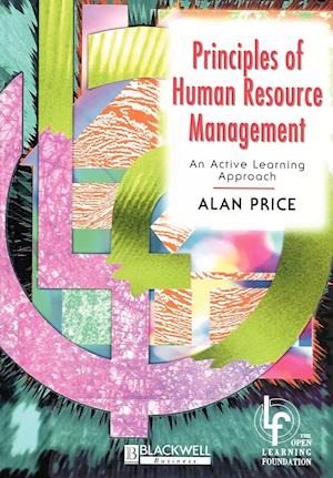 Principles of Human Resource Management – An Active Learning Approach