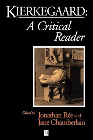 Kierkegaard – A Critical Reader
