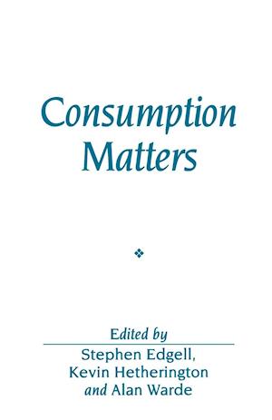 Consumption Matters