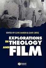 Explorations in Theology and Film – Movies and Meaning