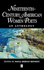 Nineteenth–Century American Women Poets – An Anthology
