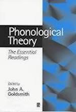 Phonological Theory: The Essential Readings