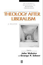 Theology After Liberalism – A Reader
