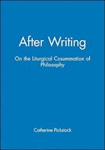 After Writing – On the Liturgical Cosummation of Philosophy