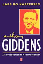 Anthony Giddens – An Introduction to a Social Theorist