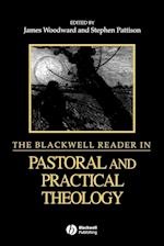 The Blackwell Reader in Pastoral and Practical Theology