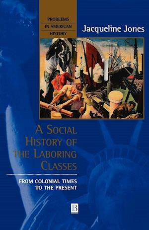 A Social History of the Laboring Classes