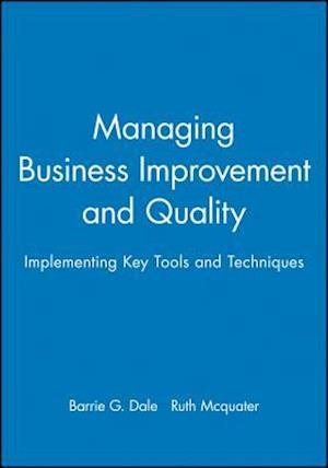 Managing Business Improvement and Quality