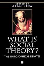 What is Social Theory? – The Philosophical Debates