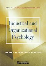Industrial and Organizational Psychology – Linking  Theory with Practice
