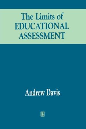 The Limits of Educational Assessment