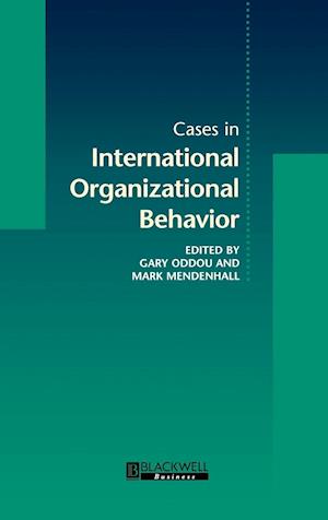 Cases in International Organizational Behavior