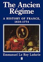 The Ancien Regime A History of France, 1610–1774