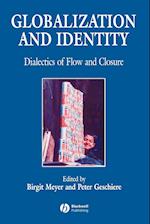 Globalization and Identity – Dialectics of Flow and Closure