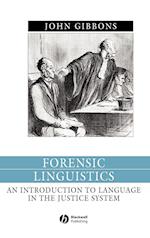 Forensic Linguistics – An Introduction to Language  in the Justice System