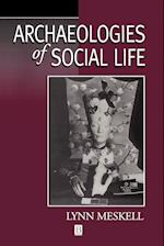 Archaeologies of Social Life – Age, Sex, Class et cetera in Ancient Eqypt