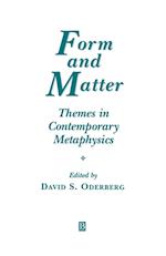Form and Matter – Themes in Contemporary Metaphysics
