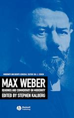 Max Weber – Readings And Commentary On Modernity