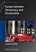 Europe between Dictatorship and Democracy – 1900– 1945