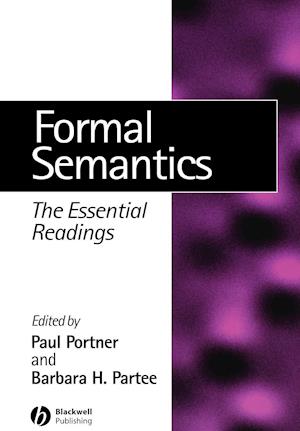 Formal Semantics – The Essential Readings