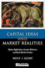 Capital Ideas and Market Realities – Option Replication, Investor Behavior and Stock Market Crashes