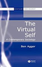 The Virtual Self: A Contemporary Sociology