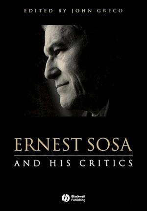 Ernest Sosa – And His Critics