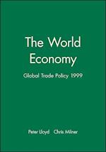 The World Economy: Global Trade Policy 1999