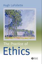The Practice of Ethics