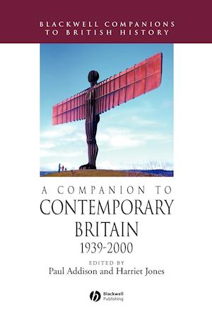 A Companion to Contemporary Britain 1939 - 2000