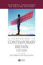 A Companion to Contemporary Britain 1939–2000