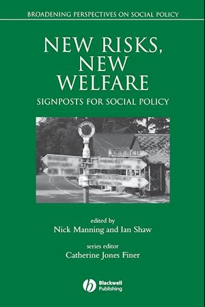 New Risks, New  Welfare: Signposts for Social Policy