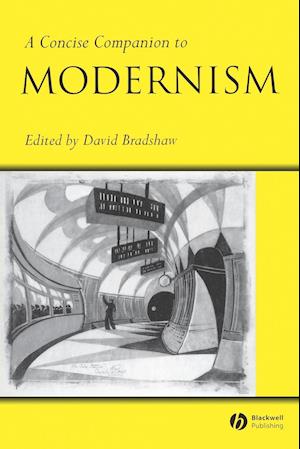 A Concise Companion to Modernism