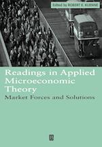 Readings in Applied Microeconomic Theory – Market Forces and Solutions