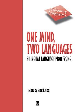 One Mind, Two Languages – Bilingual Language Processing