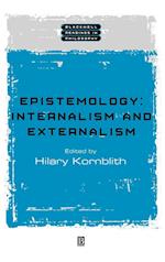 Epistemology: Internalism and Externalism