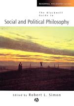 The Blackwell Guide to Social and Political Philos ophy