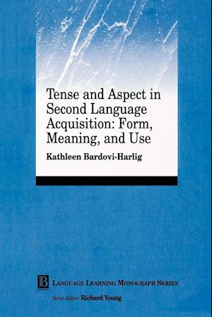 Tense and Aspect in Second Language Acquisition