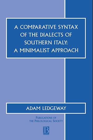 A Comparative Syntax of the Dialects of Southern Italy – A Minimalist Approach