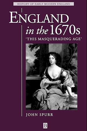 England in the 1670s – This Masquerading Age