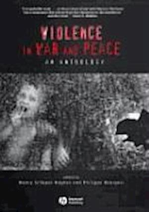 Violence in War and Peace