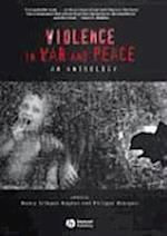 Violence in War and Peace – An Anthology