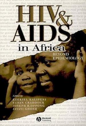 HIV and AIDS in Africa – Beyond Epidemiology