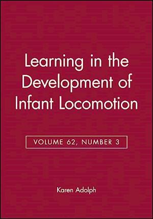 Learning in the Development of Infant Locomotion V62 3