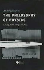 An Introduction to the Philosophy of Physics – Locality, Fields, Energy and Mass