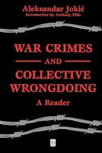 War Crimes and Collective Wrongdoing – A Reader