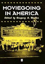 Moviegoing in America: A Sourcebbok in the History of Film Exhibition