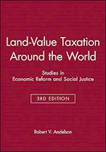 Studies in Economic Reform and Social Justice: Lan d–Value Taxation Around the World Third Edition
