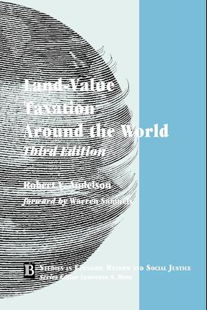 Land–Value Taxation Around the World – Studies in Economic Reform and Social Justice 3e