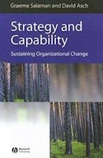 Strategy and Capability – Sustaining Organizational Change